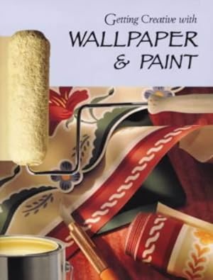 Bild des Verkufers fr Getting Creative with Wallpaper and Paint zum Verkauf von WeBuyBooks