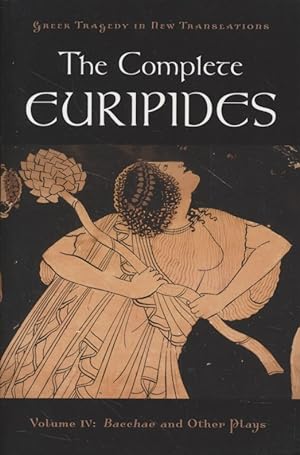 Bild des Verkufers fr The Complete Euripides: Volume IV: Bacchae and Other Plays zum Verkauf von Fundus-Online GbR Borkert Schwarz Zerfa