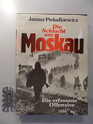 Seller image for Die Schlacht um Moskau: Die erfrorene Offensive for sale by WeBuyBooks