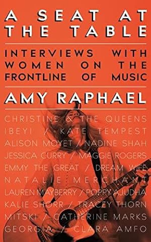 Image du vendeur pour A Seat at the Table: Interviews with Women on the Frontline of Music mis en vente par WeBuyBooks