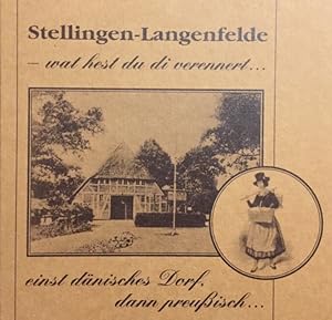 Stellingen-Langenfeld - wat hest du di verennert . [einst dänisches Dorf, dann preußisch . jetzt ...