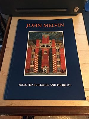 Imagen del vendedor de John Melvin: Selected Buildings and Projects a la venta por Dreadnought Books