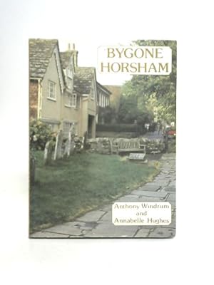 Imagen del vendedor de Bygone Horsham a la venta por World of Rare Books