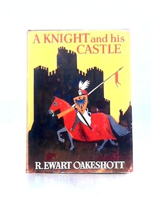 Bild des Verkufers fr A Knight and His Castle zum Verkauf von World of Rare Books