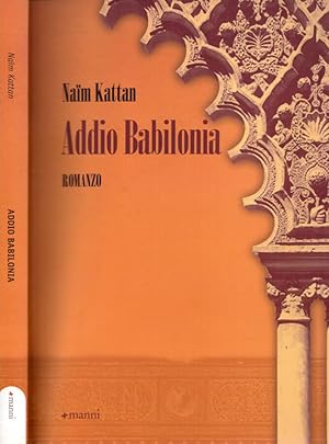 Image du vendeur pour Addio Babilonia mis en vente par Biblioteca di Babele