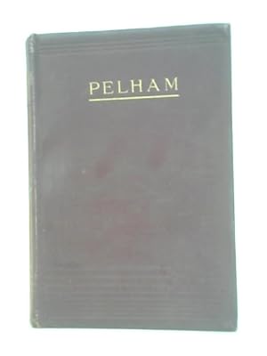 Bild des Verkufers fr Pelham or Adventures of a Gentleman zum Verkauf von World of Rare Books