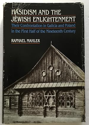 Bild des Verkufers fr Hasidism and the Jewish Enlightenment: Their Confrontation in Galicia and Poland in the First Half of the Nineteenth Century. zum Verkauf von Monkey House Books