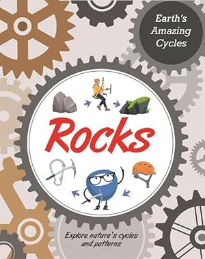 Image du vendeur pour Earth's Amazing Cycles: Rocks (Hardcover) mis en vente par AussieBookSeller