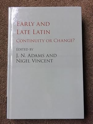 Seller image for Early and Late Latin: Continuity or Change? for sale by Lacey Books Ltd