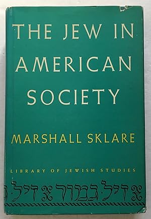 Image du vendeur pour The Jew in American Society. mis en vente par Monkey House Books
