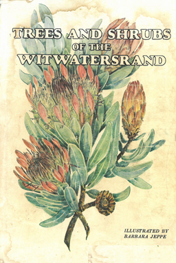 Trees and Shrubs of the Witwatersrand. An Illustrated Guide.
