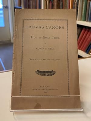 Canvas Canoes; How To Build Them