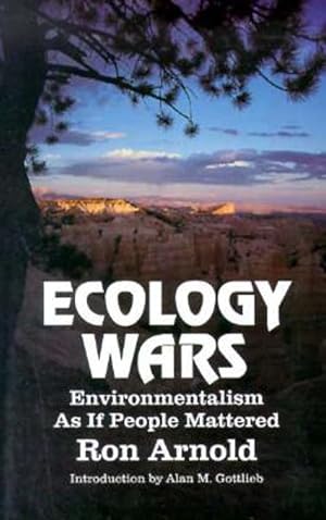 Imagen del vendedor de Ecology Wars: Enviromentalism as if People Matter a la venta por Redux Books