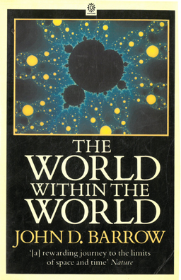 The World Within the World. A Journey to the limits of space and time.