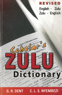 Scholar's Zulu Dictionary. Revised.