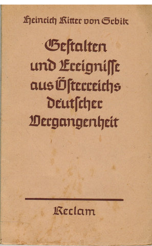 Imagen del vendedor de Gestalten und Ereignisse aus sterreichs deutscher Vergangenheit. a la venta por Antiquariat Appel - Wessling