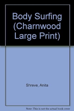 Immagine del venditore per Body Surfing (Charnwood Large Print) venduto da WeBuyBooks