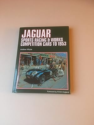 Immagine del venditore per Jaguar. Sports Racing & Works Competition Cars to 1953. venduto da T S Hill Books