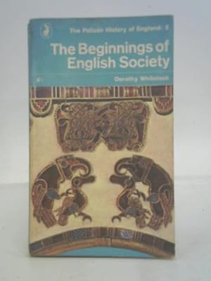Bild des Verkufers fr The Beginnings of English Society zum Verkauf von World of Rare Books