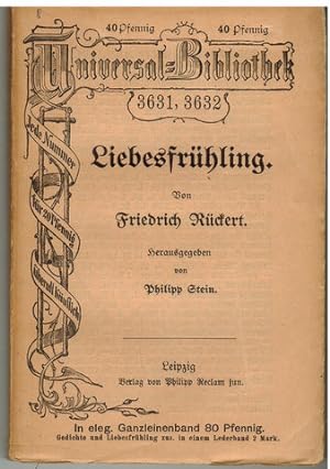 Seller image for Liebesfrhling. Von Friedrich Rckert. Herausgegeben von Philipp Stein. for sale by Antiquariat Appel - Wessling