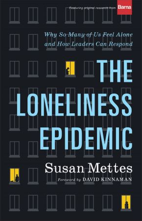 Seller image for The Loneliness Epidemic: Why So Many of Us Feel Alone--and How Leaders Can Respond for sale by ChristianBookbag / Beans Books, Inc.