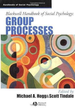 Image du vendeur pour Blackwell Handbook of Social Psychology: Group Processes (Blackwell Handbooks of Social Psychology) mis en vente par WeBuyBooks