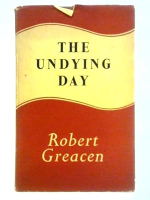 Imagen del vendedor de The Undying Day a la venta por World of Rare Books