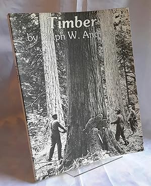 Seller image for Timber. Toil and Trouble in the Big Woods. for sale by Addyman Books