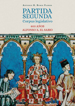 Partida segunda corpus legislativo 800 a?os alfonso x el sabio a