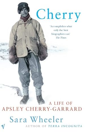 Seller image for Cherry a Life of Apsley Cherry Garrard [Soft Cover ] for sale by booksXpress