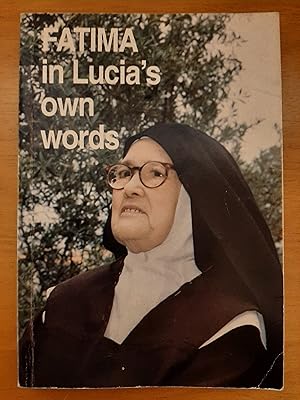 Imagen del vendedor de FATIMA IN LUCIA'S OWN WORDS: Sister Lucia's Memoirs a la venta por Collectible Books Ireland