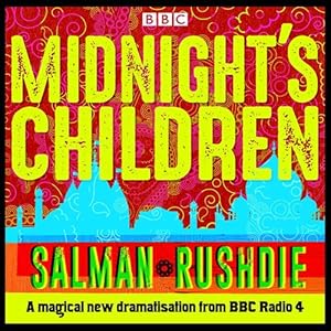 Seller image for Midnight's Children: BBC Radio 4 Full-Cast Dramatisation by Rushdie, Salman [Audio CD ] for sale by booksXpress