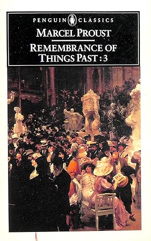 Seller image for Remembrance of Things Past, Vol.3: The Captive; the Fugitive; Time Regained: v. 3 (Classics) for sale by M Godding Books Ltd