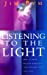 Image du vendeur pour Listening to the Light: How to Bring Quaker Simplicity and Integrity Into Our Lives [Soft Cover ] mis en vente par booksXpress