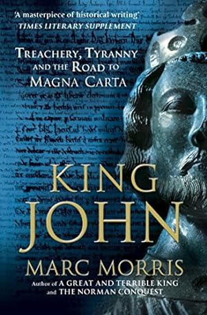 Image du vendeur pour King John: Treachery, Tyranny and the Road to Magna Carta [Soft Cover ] mis en vente par booksXpress