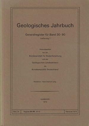 Geologisches Jahrbuch. Generalregister für Band 30 - 90. 3 Lieferungen in 3 Bänden.