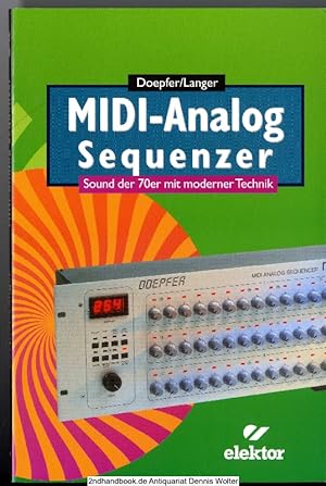 MIDI-Analog-Sequenzer : [Sound der 70er mit moderner Technik]