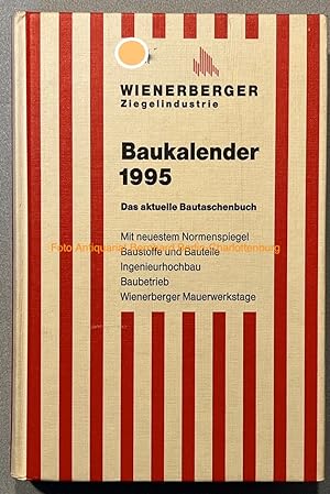 Bild des Verkufers fr Baukalender. Das aktuelle Bautaschenbuch 1995 (38. Jahrgang) zum Verkauf von Antiquariat Bernhard