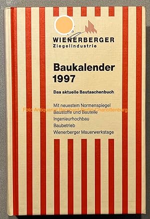 Bild des Verkufers fr Wienerberger Baukalender. Das aktuelle Bautaschenbuch 1997 (40. Jahrgang) zum Verkauf von Antiquariat Bernhard