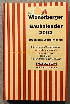 Bild des Verkufers fr Wienerberger Baukalender. Das aktuelle Bautaschenbuch 2002 (45. Jahrgang) zum Verkauf von Antiquariat Bernhard