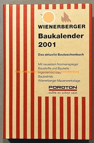 Bild des Verkufers fr Wienerberger Baukalender. Das aktuelle Bautaschenbuch 2001 (44. Jahrgang) zum Verkauf von Antiquariat Bernhard