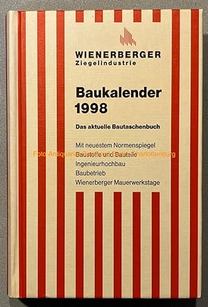 Bild des Verkufers fr Wienerberger Baukalender. Das aktuelle Bautaschenbuch 1998 (41. Jahrgang) zum Verkauf von Antiquariat Bernhard