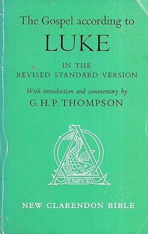 Immagine del venditore per The Gospel According to Luke (New Clarendon Bible: New Testament) venduto da Pendleburys - the bookshop in the hills