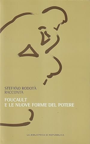 Foucault e le nuove forme del potere