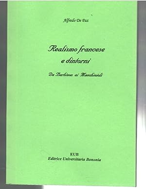 Image du vendeur pour Realismo Francese e Dintorni. Da Barbizon ai Macchiaioli mis en vente par Il Salvalibro s.n.c. di Moscati Giovanni