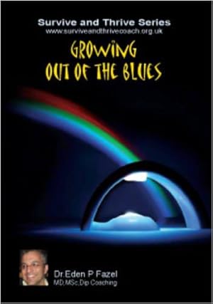 Seller image for Growing Out of the Blues (Survive and Thrive Series) for sale by WeBuyBooks