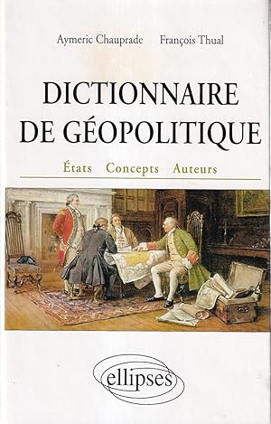 Image du vendeur pour Dictionnaire de gopolitique : Etats, concepts, auteurs mis en vente par Il Salvalibro s.n.c. di Moscati Giovanni