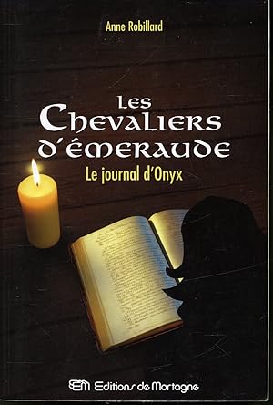 Seller image for Les Chevaliers d'meraude T. VI : Le journal d'Onyx for sale by Librairie Le Nord