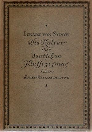 Bild des Verkufers fr Die Kultur des deutschen Klassizismus. zum Verkauf von Aderholds Bcher & Lots