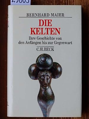 Bild des Verkufers fr Die Kelten. Ihre Geschichte von den Anfngen bis zur Gegenwart. zum Verkauf von Michael Fehlauer - Antiquariat